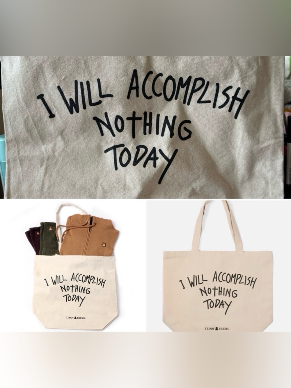 Teddy Fresh I Will Accomplish Nothing Today Tote Bag